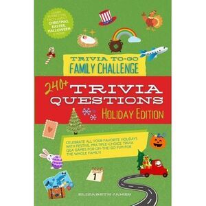 Holiday Edition - Trivia To-Go Family Challenge -- Elizabeth James